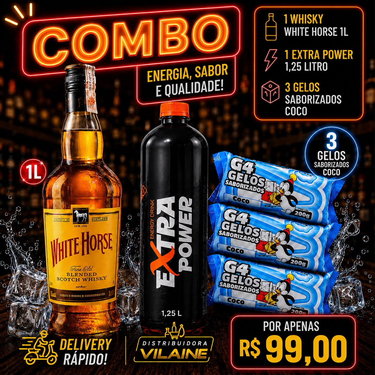 1- Whisky White Horse 1L 1-Extra Power 1,25L  3-Gelos Saborizados sabor Coco